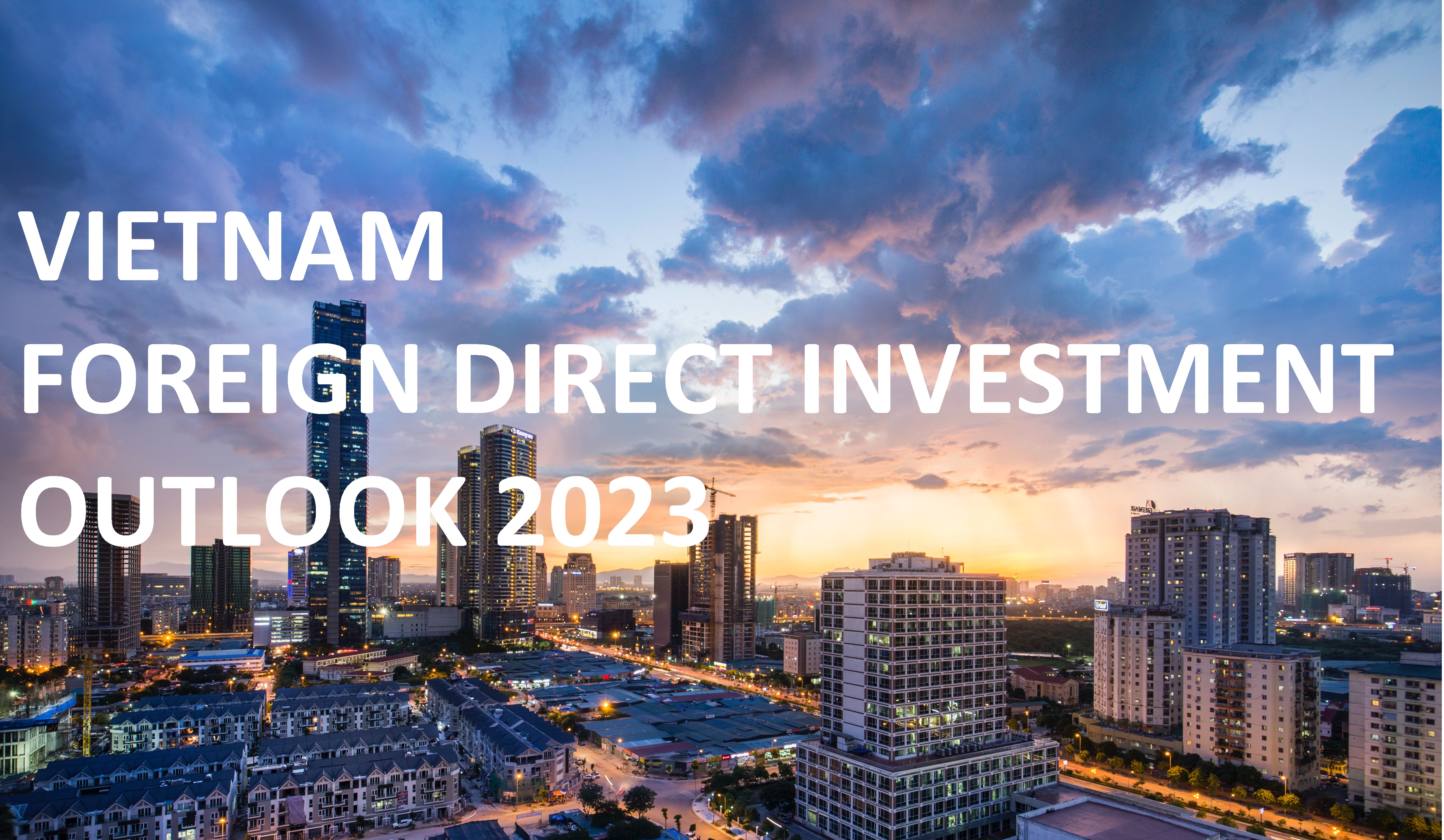 Vietnam Foreign Direct Investment Outlook 2023
